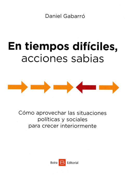  EN TIEMPOS DIFÍCILES, ACCIONES SABIAS 