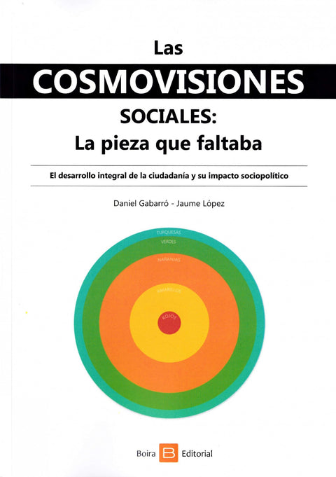  Las cosmovisiones sociales. La pieza que faltaba 