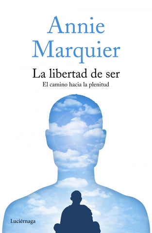  LA LIBERTAD DE SER 