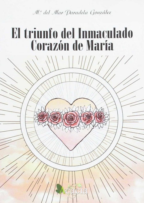  El triunfo del Inmaculado Corazón de María 