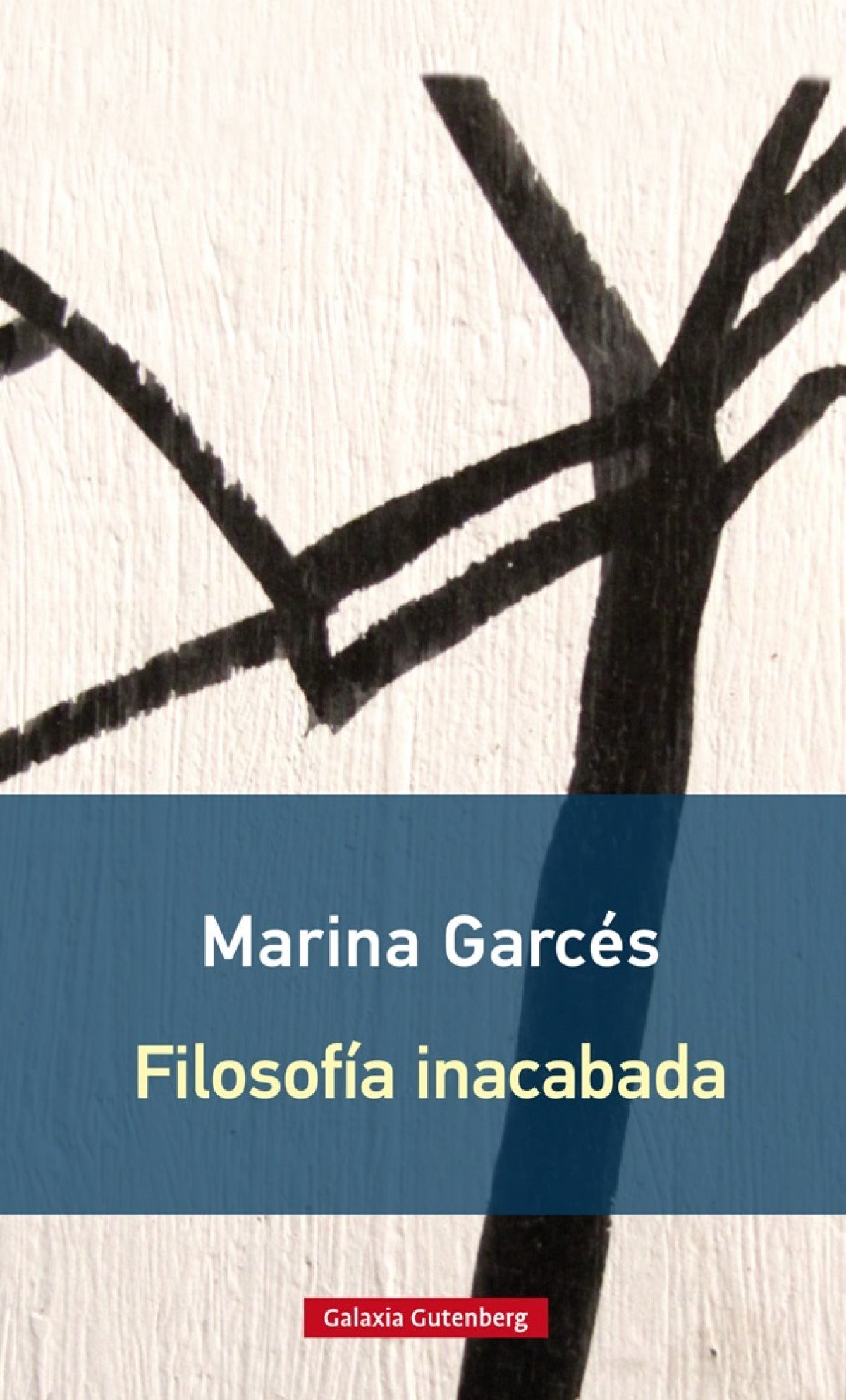  FILOSOFÍA INACABADA 