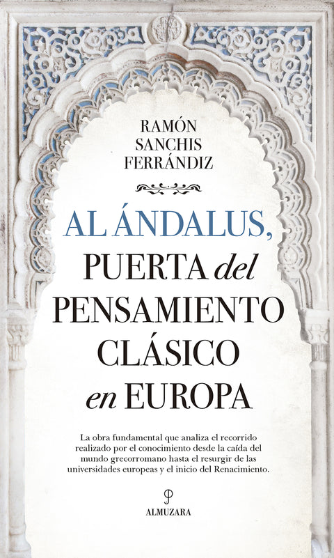  Al Ándalus, puerta del pensamiento clásico en Europa 