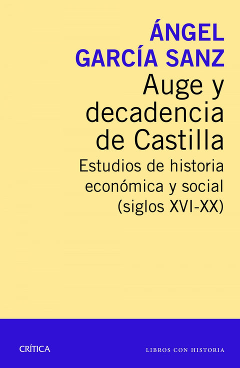  AUGE Y DECADENCIA DE CASTILLA 