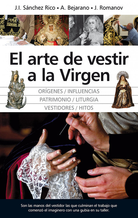  EL ARTE DE VESTIR A LA VIRGEN 
