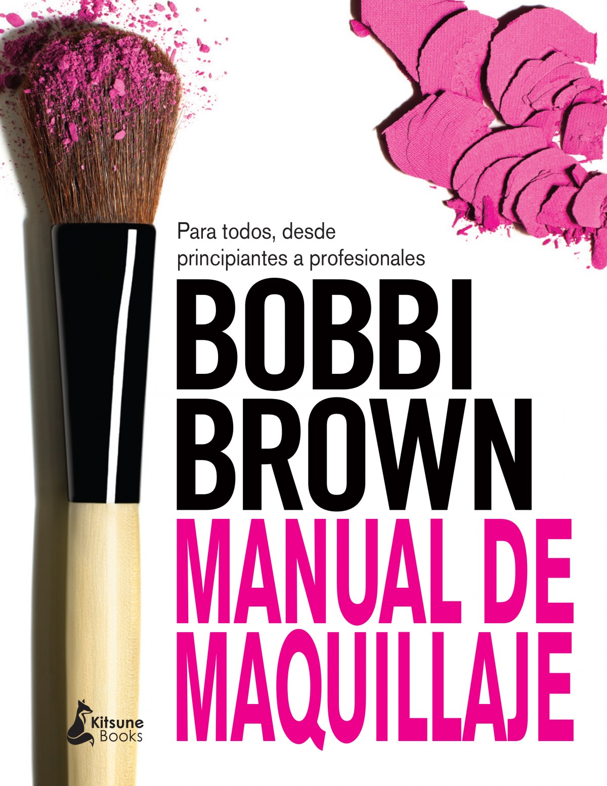  MANUAL DE MAQUILLAJE DE BOBBI BROWN 