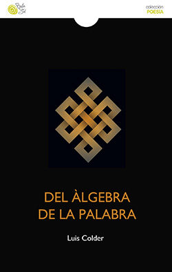  DEL ÁLGEBRA DE LA PALABRA 
