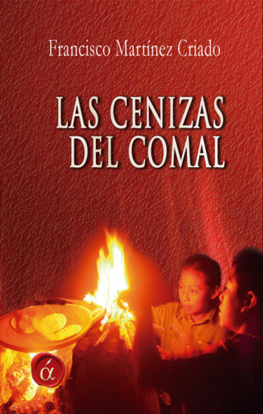  Las cenizas del comal 