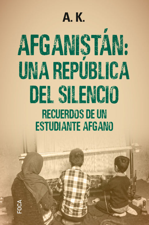  Afganistán: una república del silencio 