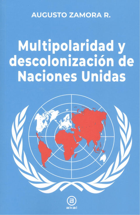  Multipolaridad y descolonización de las Naciones Unidas 