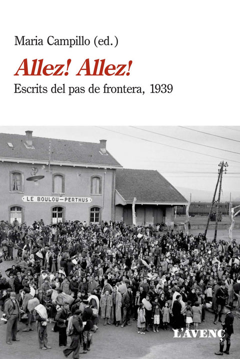  ALLEZ! ALLEZ!:ESCRITS DEL PAS FRONTERA 1939 