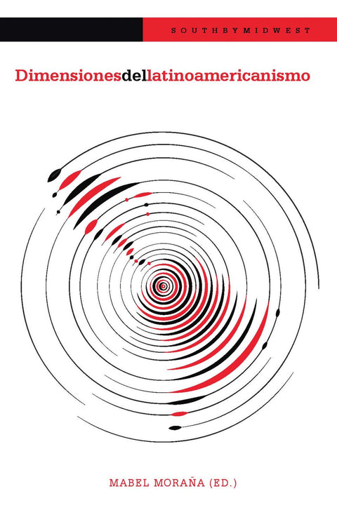  Dimensiones del latinoamericanismo 