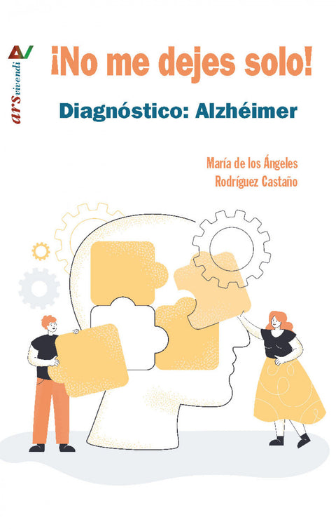  NO ME DEJES SOLO! DIAGNÓSTICO: ALZHEIMER 