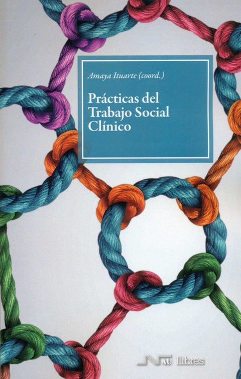  PRACTICAS DEL TRABAJO SOCIAL CLÍNICO 