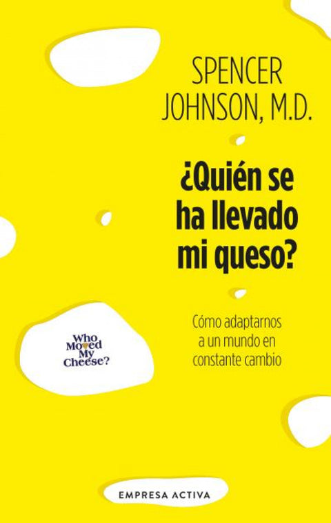  ¿Quién se ha llevado mi queso? 