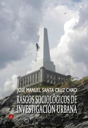  Rasgos sociológicos de investigación urbana 