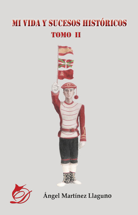  Mi vida y sucesos históricos (Tomo II) 