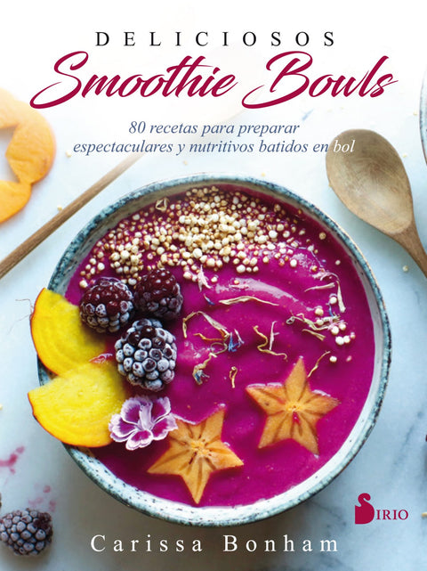  DELICIOSOS SMOOTHIE BOWLS 