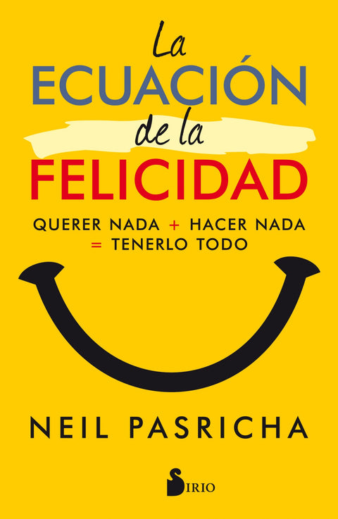  LA ECUACIÓN DE LA FELICIDAD 