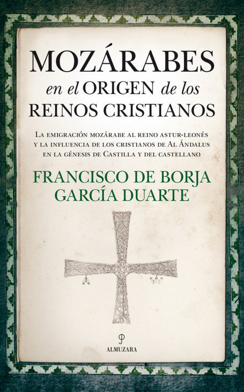 MOZÁRABES EN EL ORIGEN DE LOS REINOS CRISTIANOS 