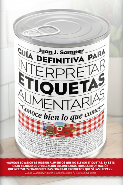  GUIA DEFINITIVA PARA INTERPRETAR LAS ETIQUETAS ALIMENTARIAS 