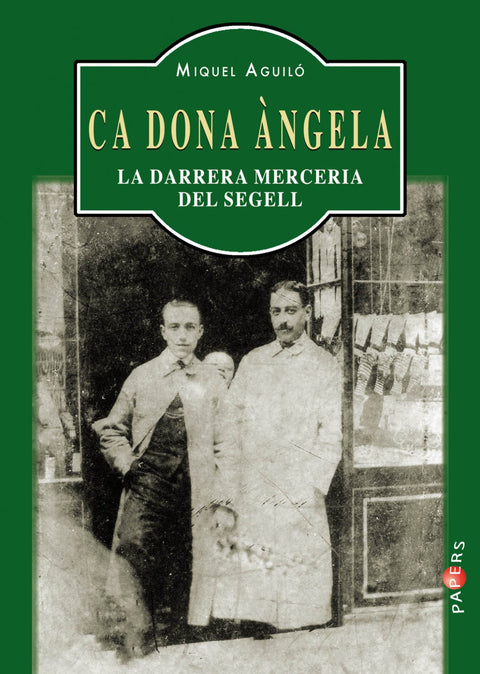  CA DONA ÀNGELA.DARRERA MERCERIA DEL SEGELL 