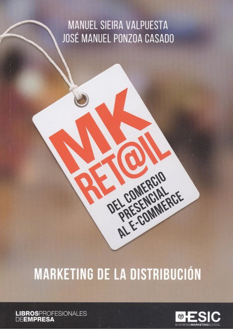  MK RET@IL. DEL COMERCIO PRESENCIAL AL E-COMMERCE 