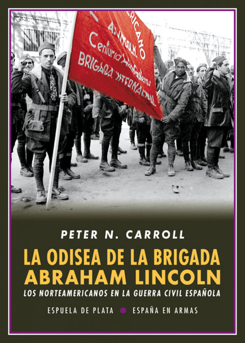 LA ODISEA DE LA BRIGADA ABRAHAM LINCOLN 