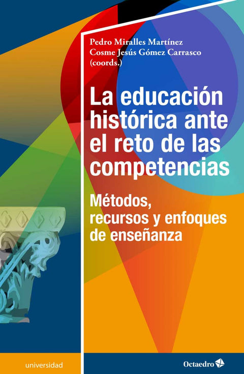  LA EDUCACIÓN HISTÓRICA ANTE EL RETO DE LAS COMPETENCIAS 