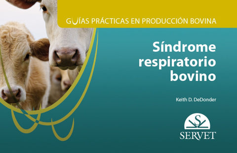  GUÍAS PRÁCTICAS EN PRODUCCIÓN BOVINA 