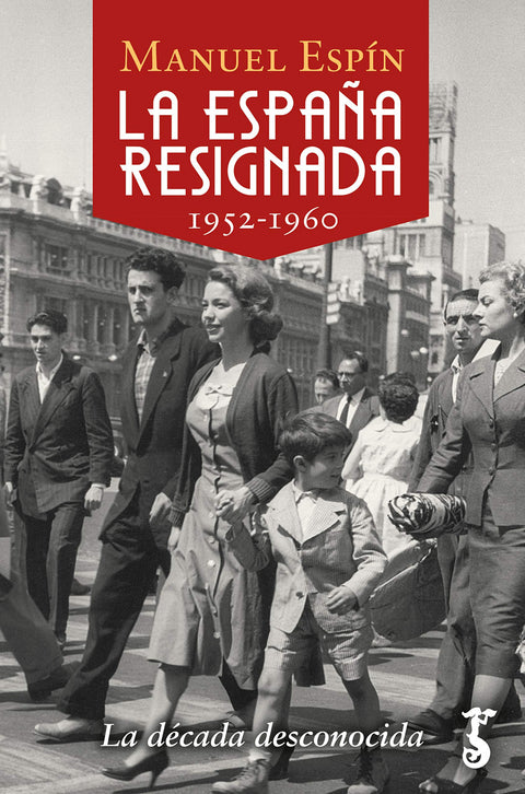  La España resignada. 1952-1960 