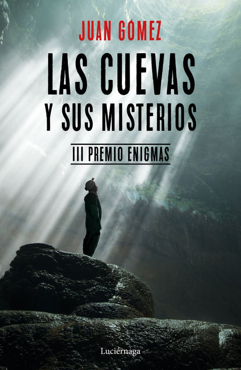  LAS CUEVAS Y SUS MISTERIOS 