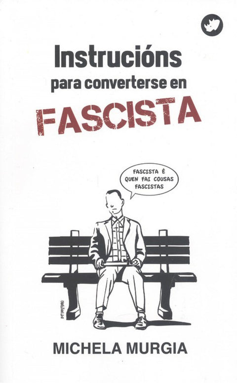  INSTRUCCIONS PARA CONVERTERSE EN FASCISTA 