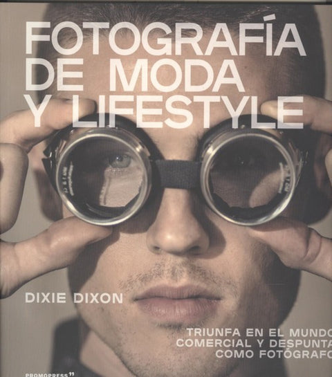  FOTOGRAFÍA DE MODA Y LIFESTYLE 