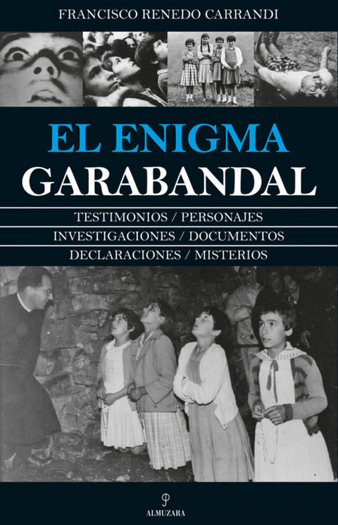  EL ENIGMA GARABANDAL 