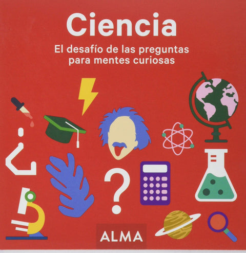  Ciencia. El desafío de las preguntas para mentes curiosas 