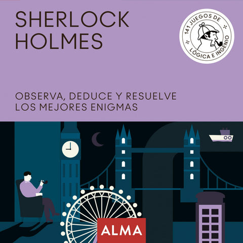  Sherlock Holmes. Observa, deduce y resuelve sus mejores enigmas 