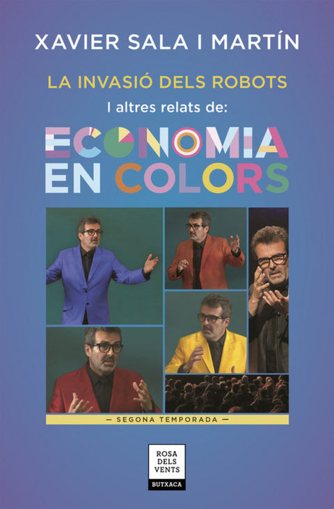  LA INVASIÓ DELS ROBOTS I ALTRES RELATS D'ECONOMIA EN COLORS 