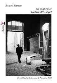  No se que mor. Dietari, 2017-2019 