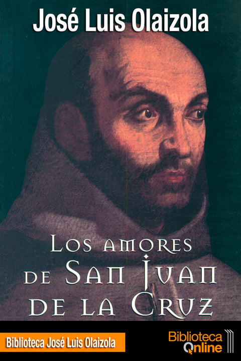  Los amores de san Juan de la Cruz 