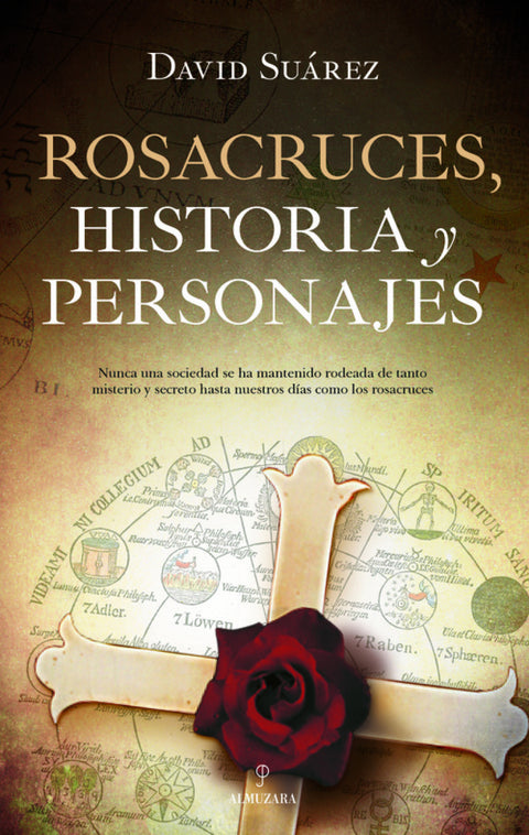  ROSACRUCES, HISTORIA Y PERSONAJES 