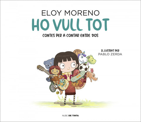  Ho vull tot (Col·lecció Contes per a contar entre dos) 