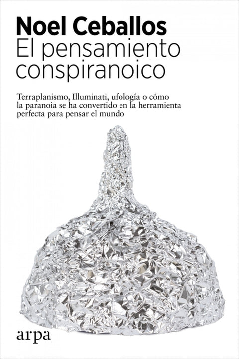  El pensamiento conspiranoico 