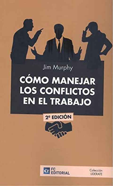  COMO MANEJAR LOS CONFLICTOS EN EL TRABAJO 