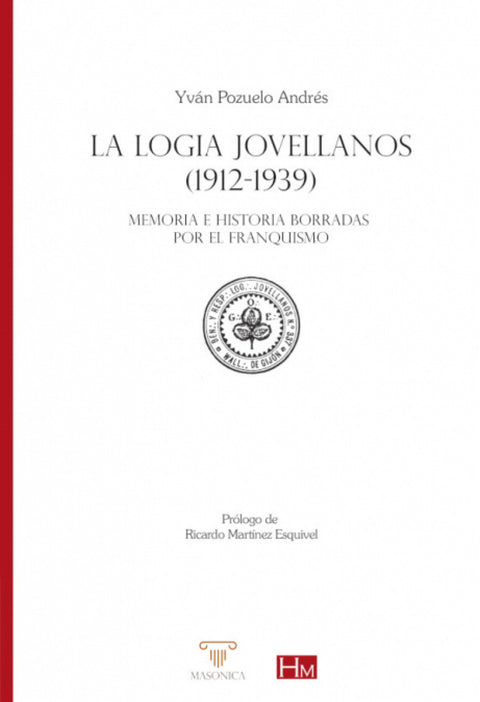  LA LOGIA JOVELLANOS 1912-1939 
