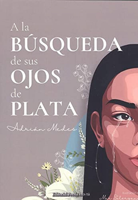  A LA BÚSQUEDA DE SUS OJOS DE PLATA 