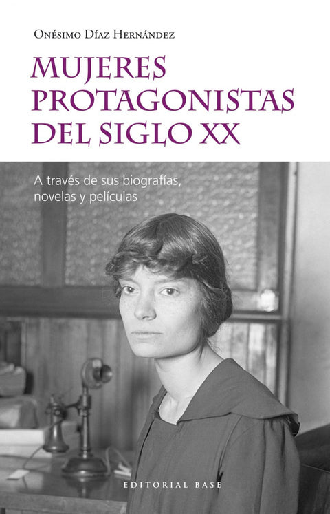  MUJERES PROTAGONISTAS DEL SIGLO XX 
