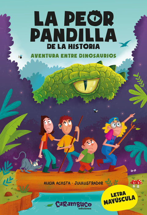  La peor pandilla de la historia. Aventura entre dinosaurios 