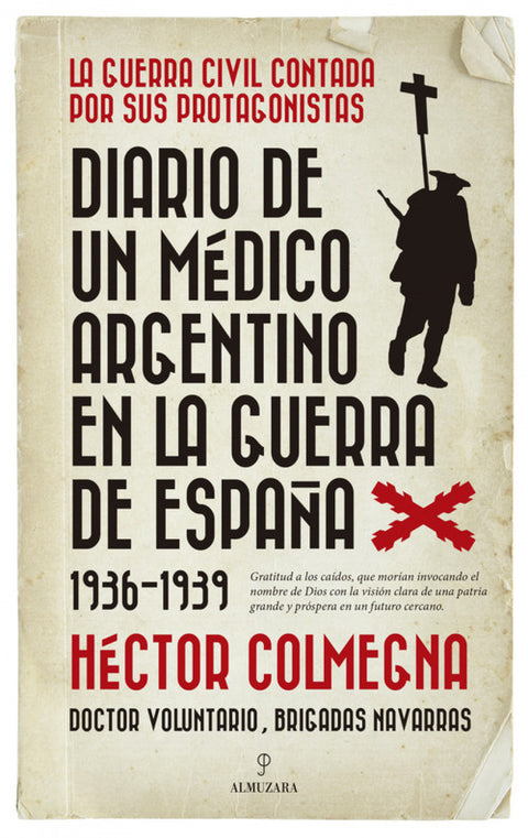  DIARIO DE UN MÉDICO ARGENTINO EN LA GUERRA DE ESPAÑA 
