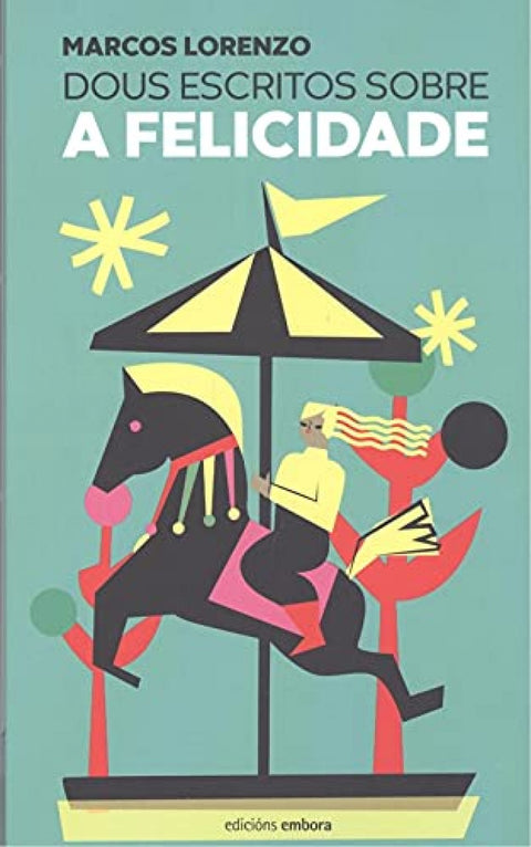  DOUS ESCRITOS SOBRE A FELICIDADE 