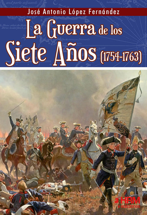  La guerra de los siete años (1754-1763) 